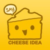 CHEESE IDEA