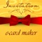 Make Party Invitation cards and invite yours friends and loved ones