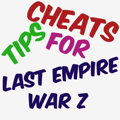 Cheats Tips For Last Empire War Z iOS App