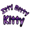 ~Itty Bitty Kitty~
