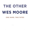 Quick Wisdom from The Other Wes Moore: One Name