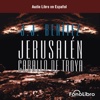 Jerusalen Caballo De Troya 1 - Audiolibro