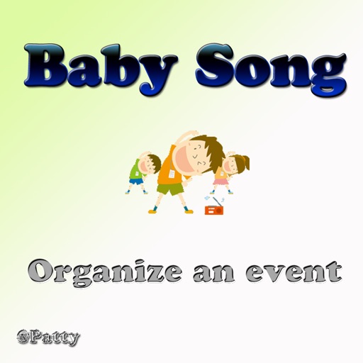 Baby Song - Organize an event