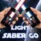 Light saber GO