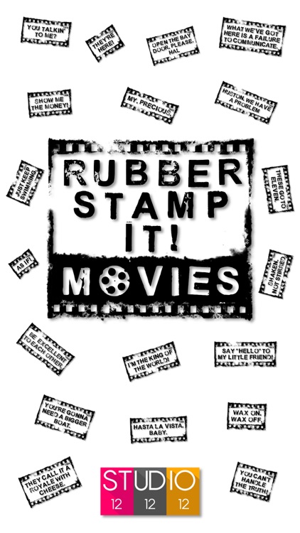 Rubber Stamp It - Movie Quotes