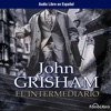 El Intermediario - John Grisham