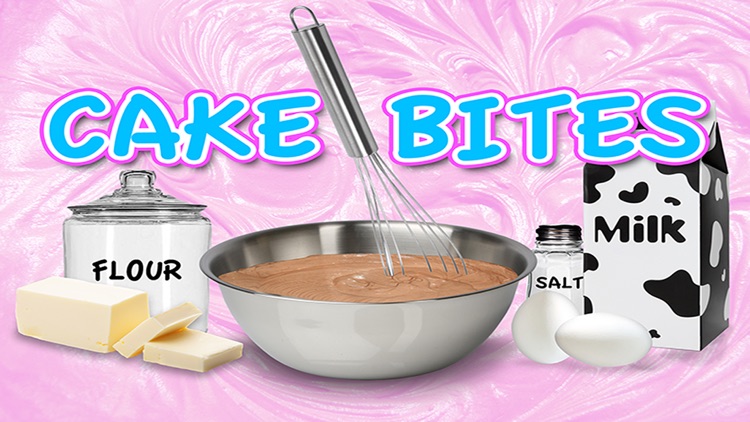 Cake Bites Make & Bake - Cooking Dessert Kids Game