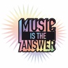 Music Is The Answer