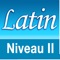 Le latin - niveau 2