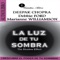 "La Luz de tu sombra" Guía de viaje para que conozcas tu sombra que resulta en una magnífica receta para los problemas no resueltos