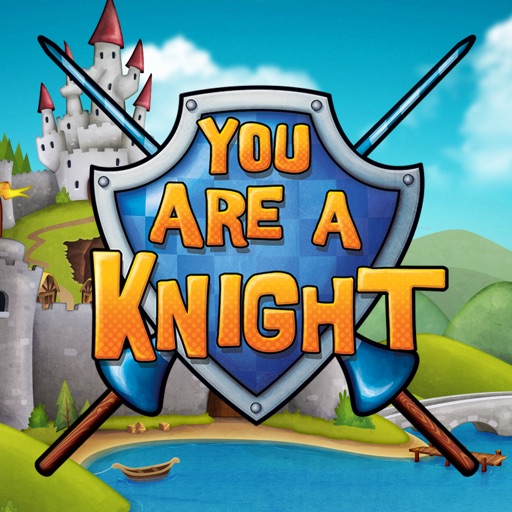 You Are A Knight iOS App