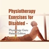 Physiotherapy Exercises for Disabled - Physiology Guru Patient Edition