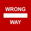 On The Wrong Way Run App Support