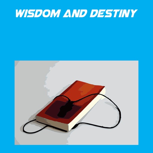 Wisdom And Destiny