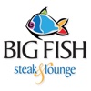 Big Fish Steak & Lounge