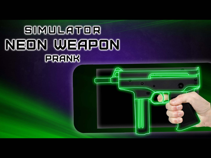 Simulator Neon Weapon Prank