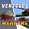 VEHICLES & WEAPONS MODS for Minecraft Pc Guide - Jewelsapps S. L.