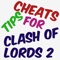 Cheats Tips For Clash Of Lords 2