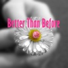 Quick Wisdom - Better Than Before-Happier Life