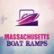 MASSACHUSETTS BOAT RAMPS