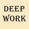Quick Wisdom - Deep Work-Rules for Focused Success