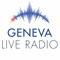 Geneva Live Radio - Priorité au direct 