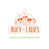 Juicy Ladies