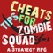 Cheats Tips For Zombie Squad A Strategy RPG