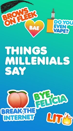 Things Millenials Say - Funny Memes For 2017(圖1)-速報App