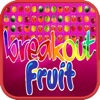 breakout fruit