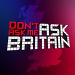 Dont Ask Me Ask Britain