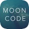 Welcome and thank you for downloading the MoonCode App