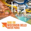Guide for Wisconsin Dells Water Parks