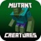 TYPES OF MUTANT CREATURES ---------------->