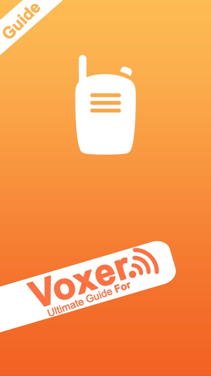 Ultimate Guide For Voxer Walkie Talkie Messenger