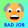 Bad Job