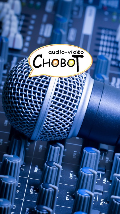 Audio Vidéo Chobot