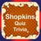 Guess Quiz - Sophia Names Trivia Fan For Shopkins