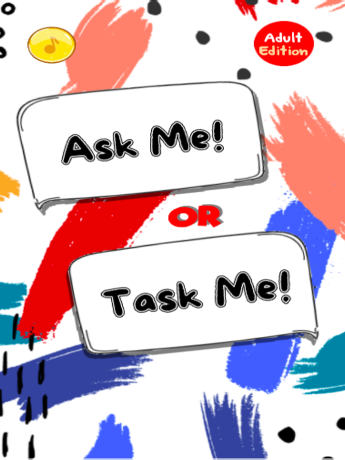 Ask me or Task me Adults