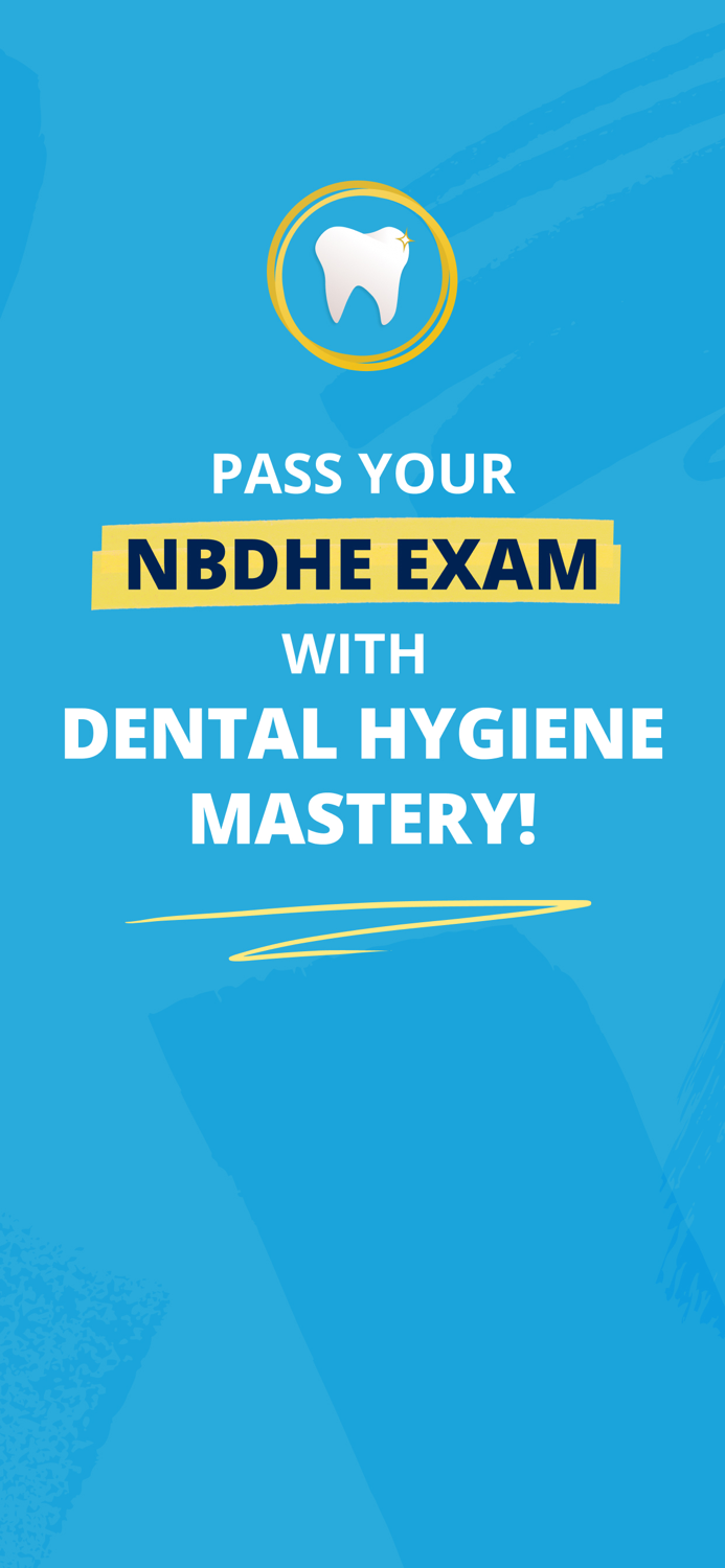 Dental Hygiene Mastery - NBDHE