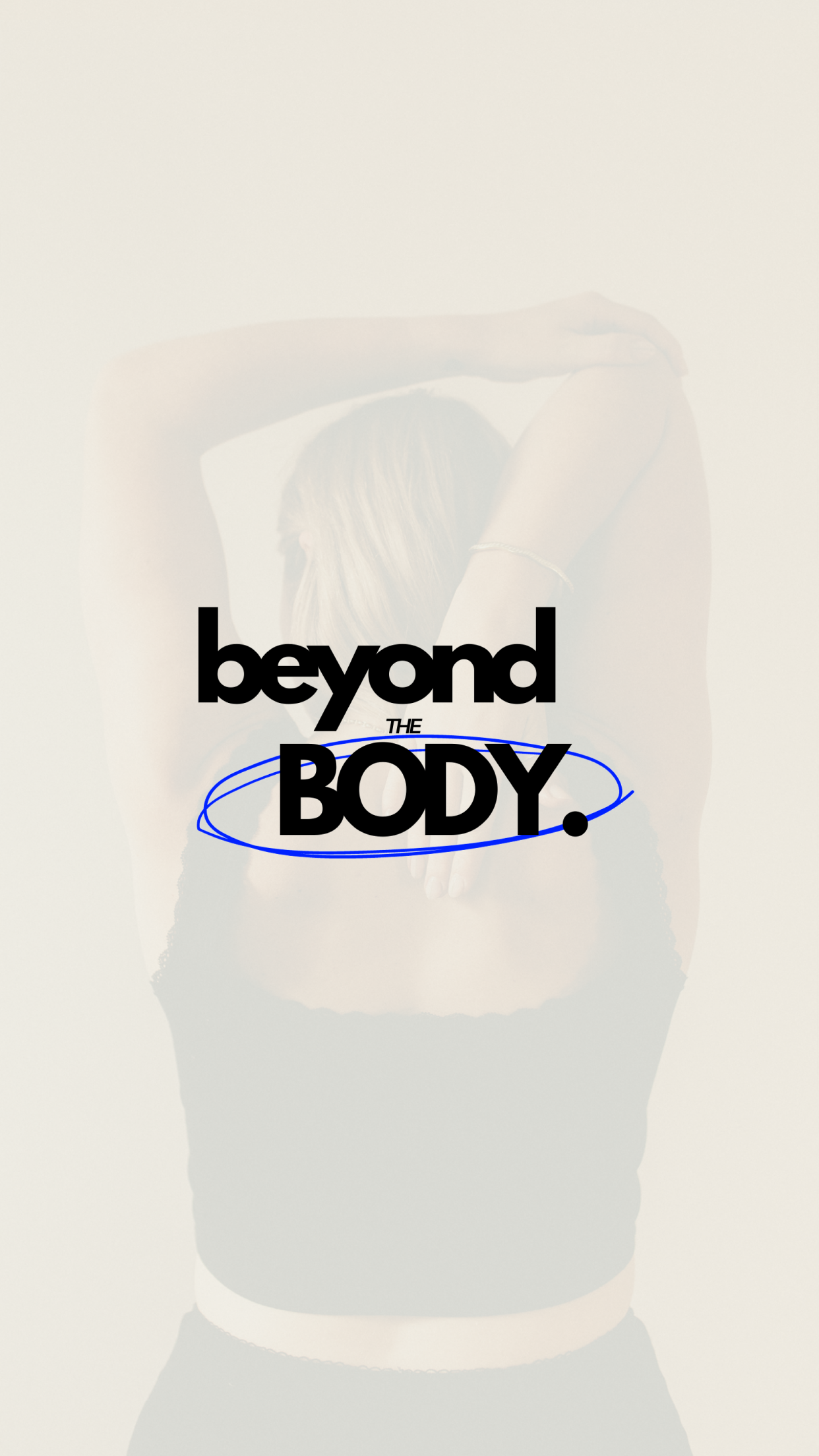 Beyond The Body