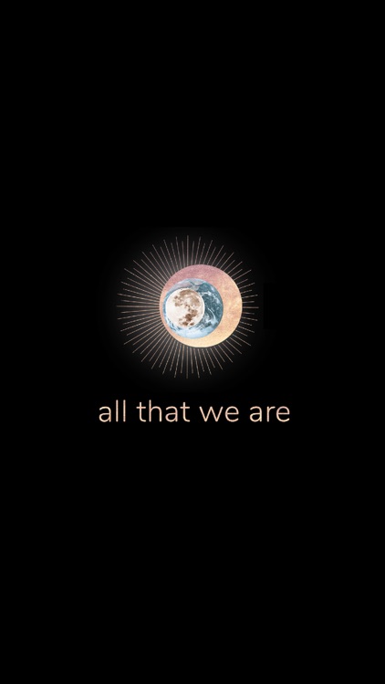 All That We Are