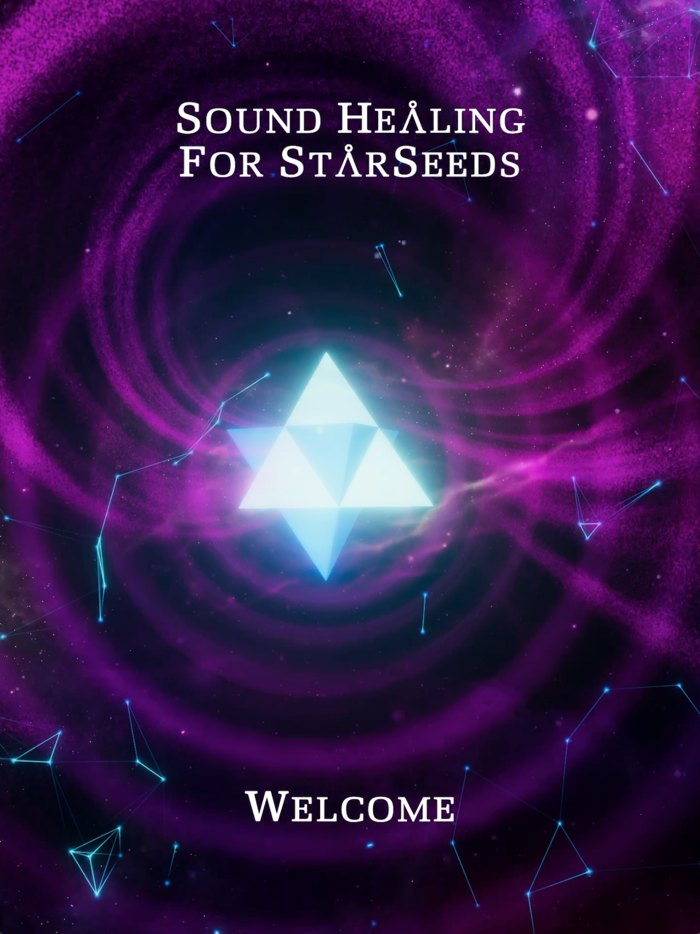 Sound Healing For Star Seeds