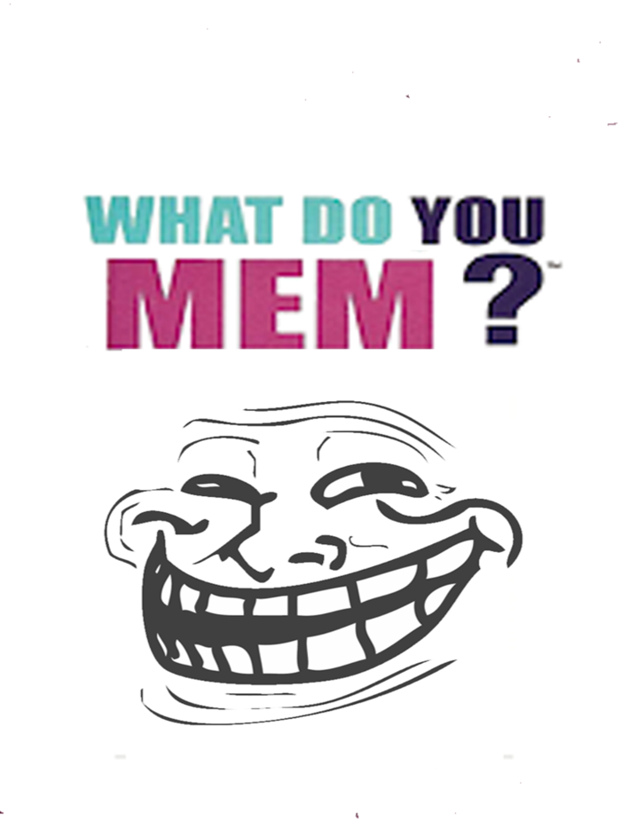 What Do you Mem