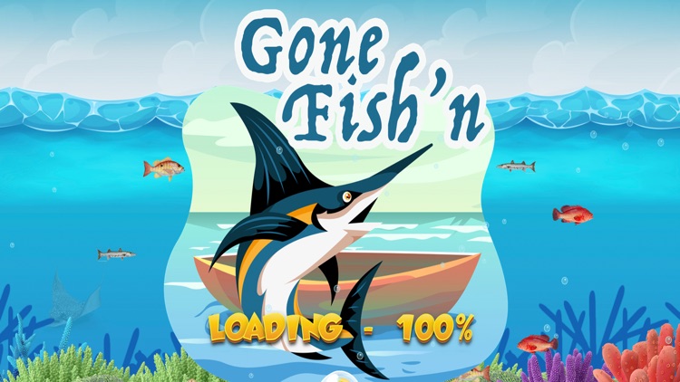 Gone Fish'n