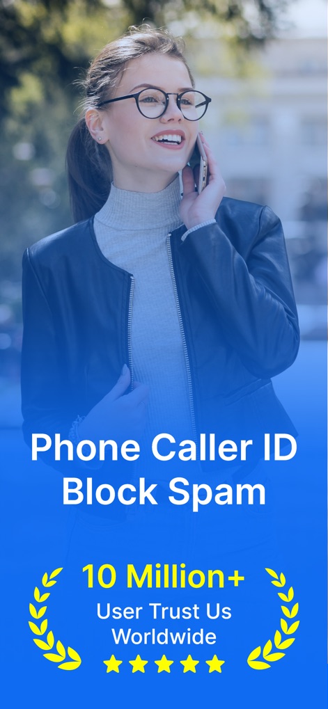 Show Caller Name & Block Spam - L'app "Phone Caller ID Block Spam" si presenta come una soluzione leader, evidenziando il suo successo con l'indicazione "10 Million+ User Trust Us Worldwide" che attesta la fiducia globale.
