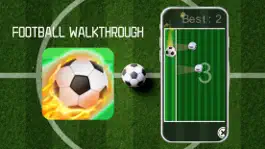 Game screenshot FOOTBALL WALKTHROUGH hack