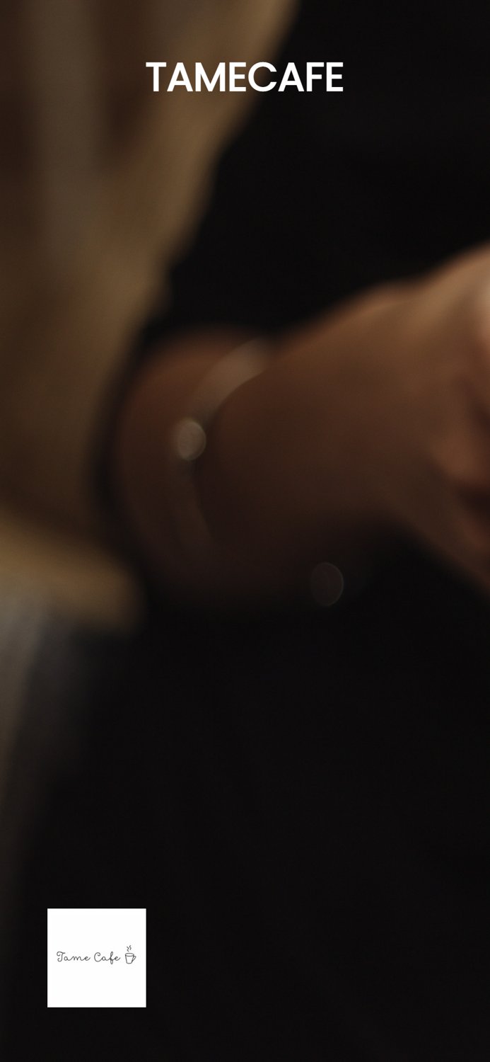 Tame Cafe