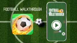 Game screenshot FOOTBALL WALKTHROUGH mod apk