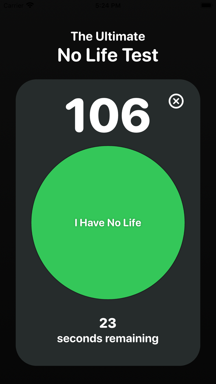 The Ultimate No Life Test